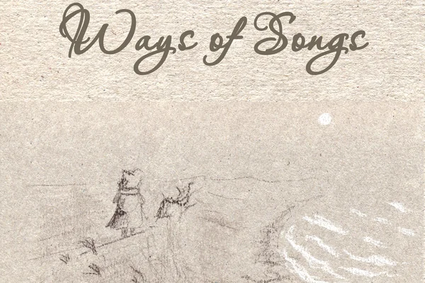 Ways of Songs