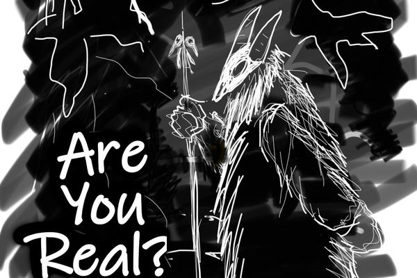 "Are you real?"