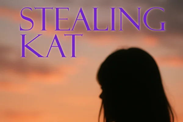 Stealing Kat