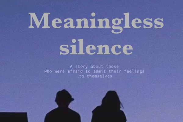 Meaningless silence